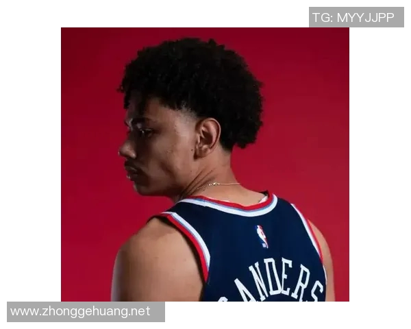 快船选秀开眼！桑德斯暴走可取代布朗，尼德豪塞尔强护框有策应！